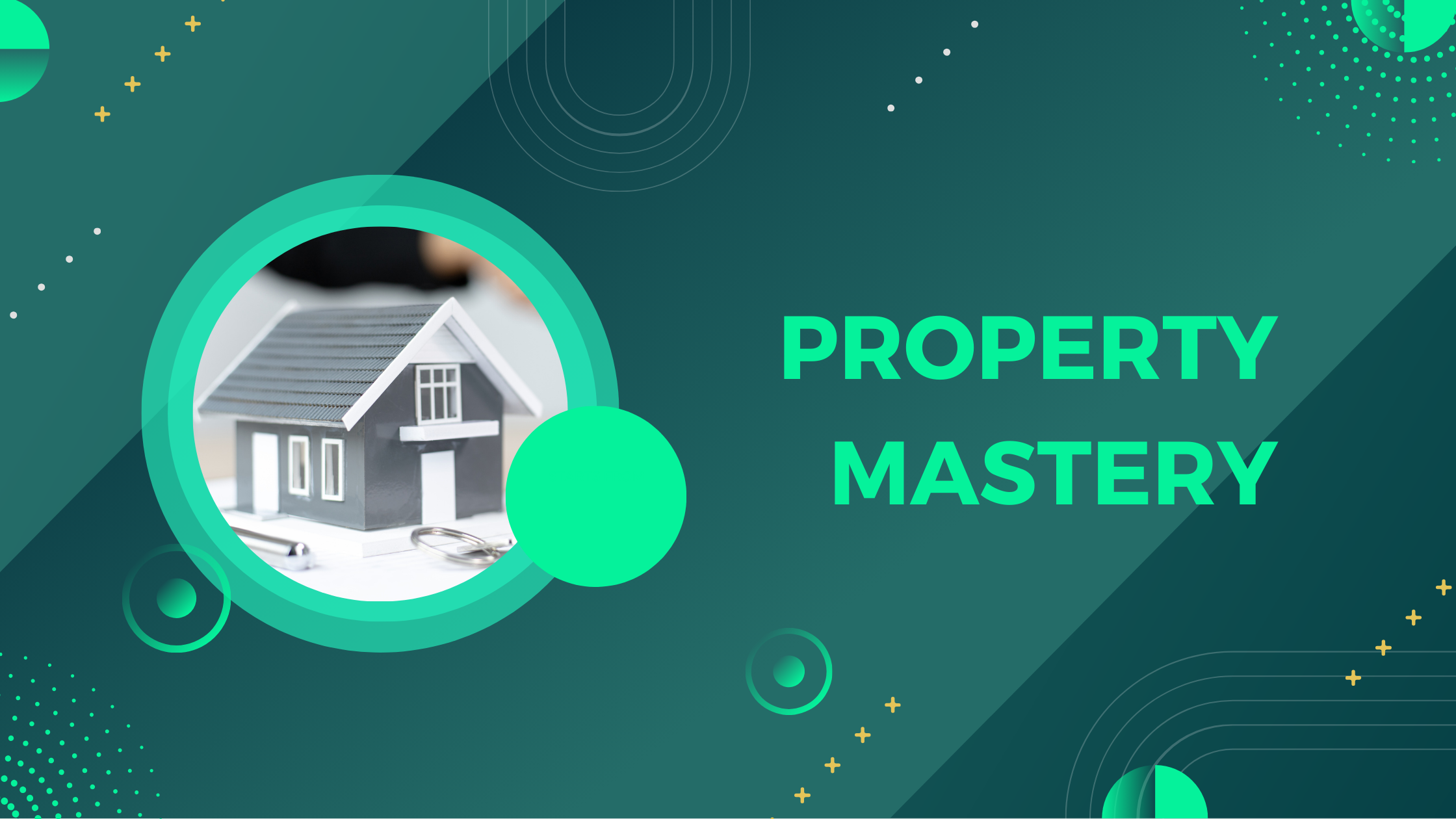 Property Mastery