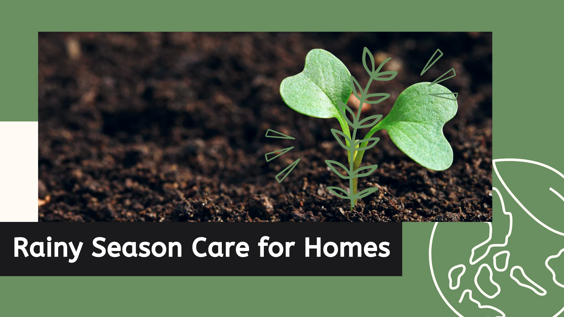 Rainy Season Care For Homes
