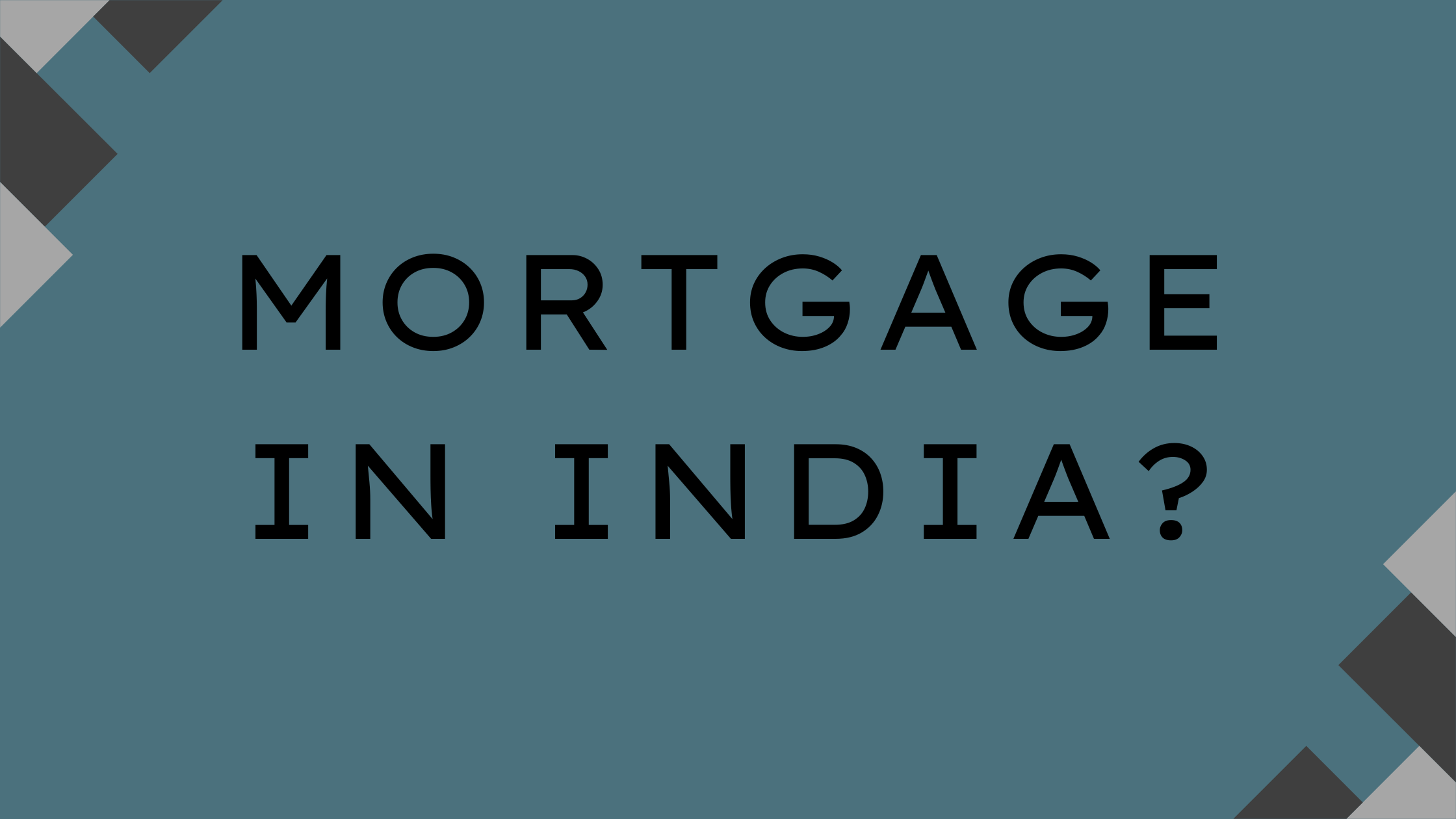 Mortgage in India