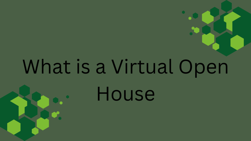 What is a Virtual Open House?