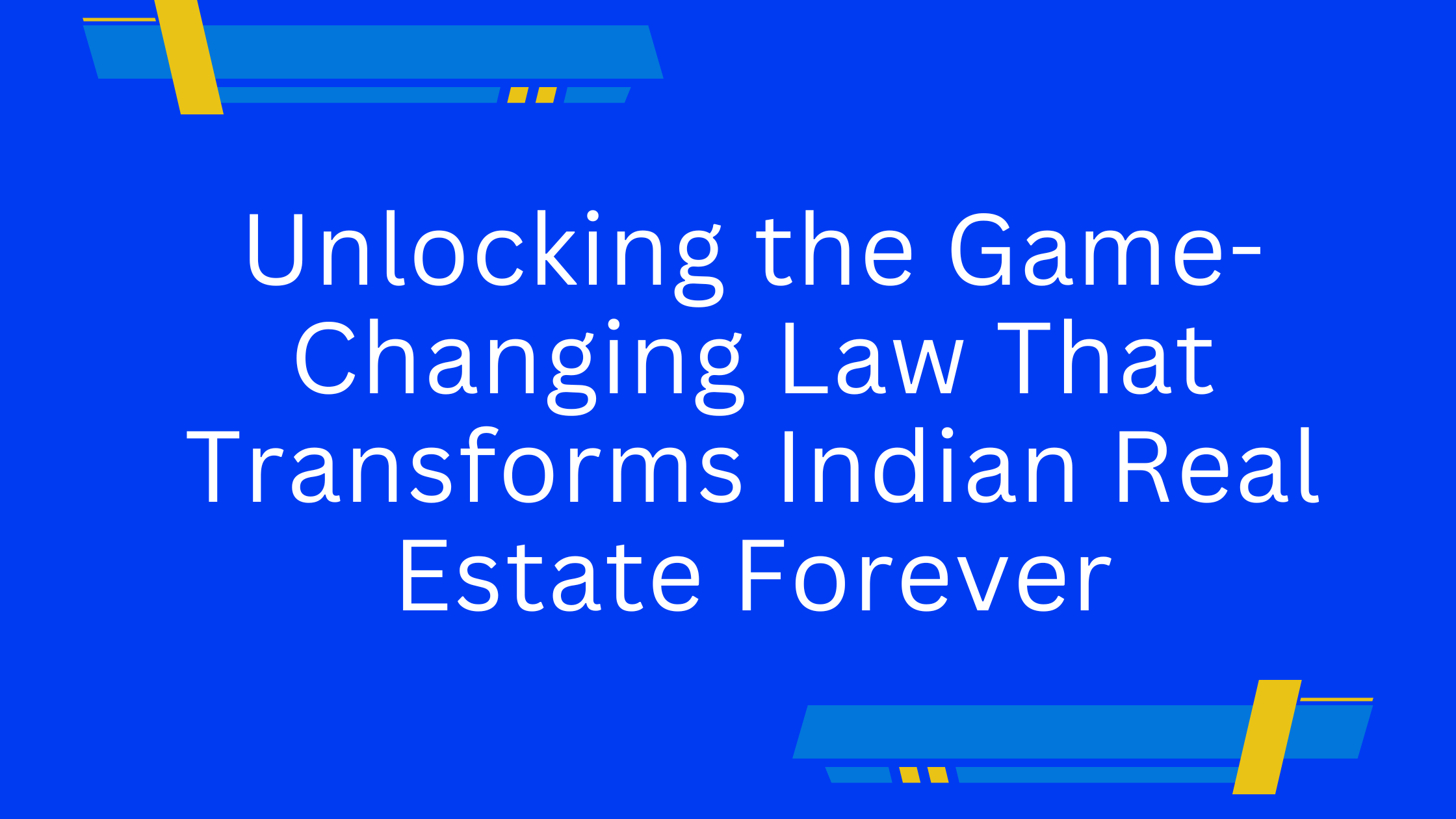 Transforms Indian Real Estate Forever