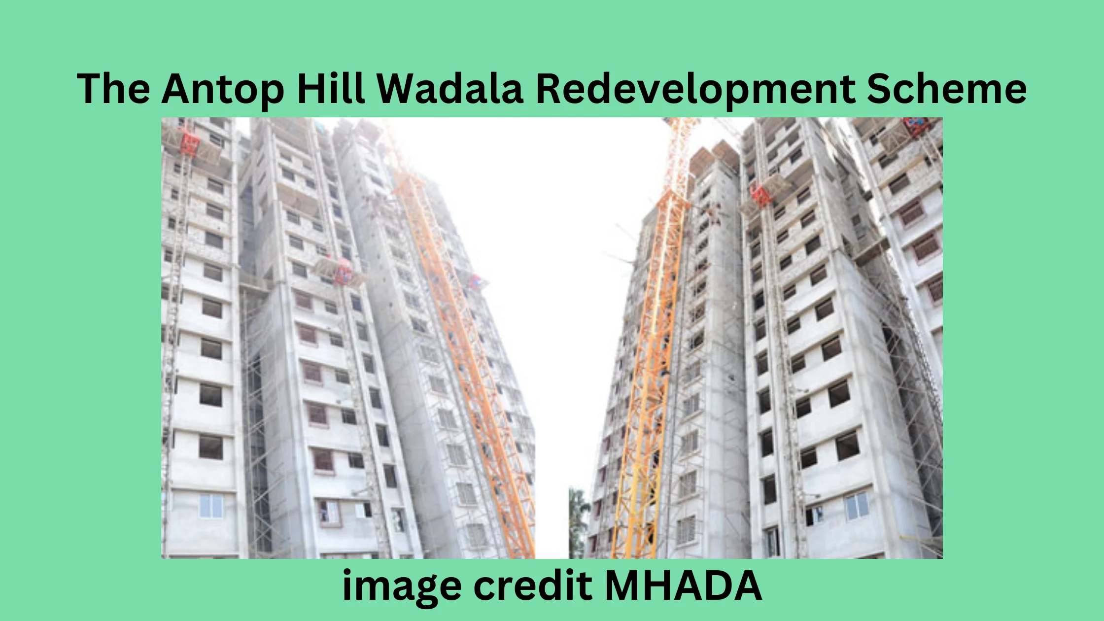 The Antop Hill Wadala Redevelopment Scheme