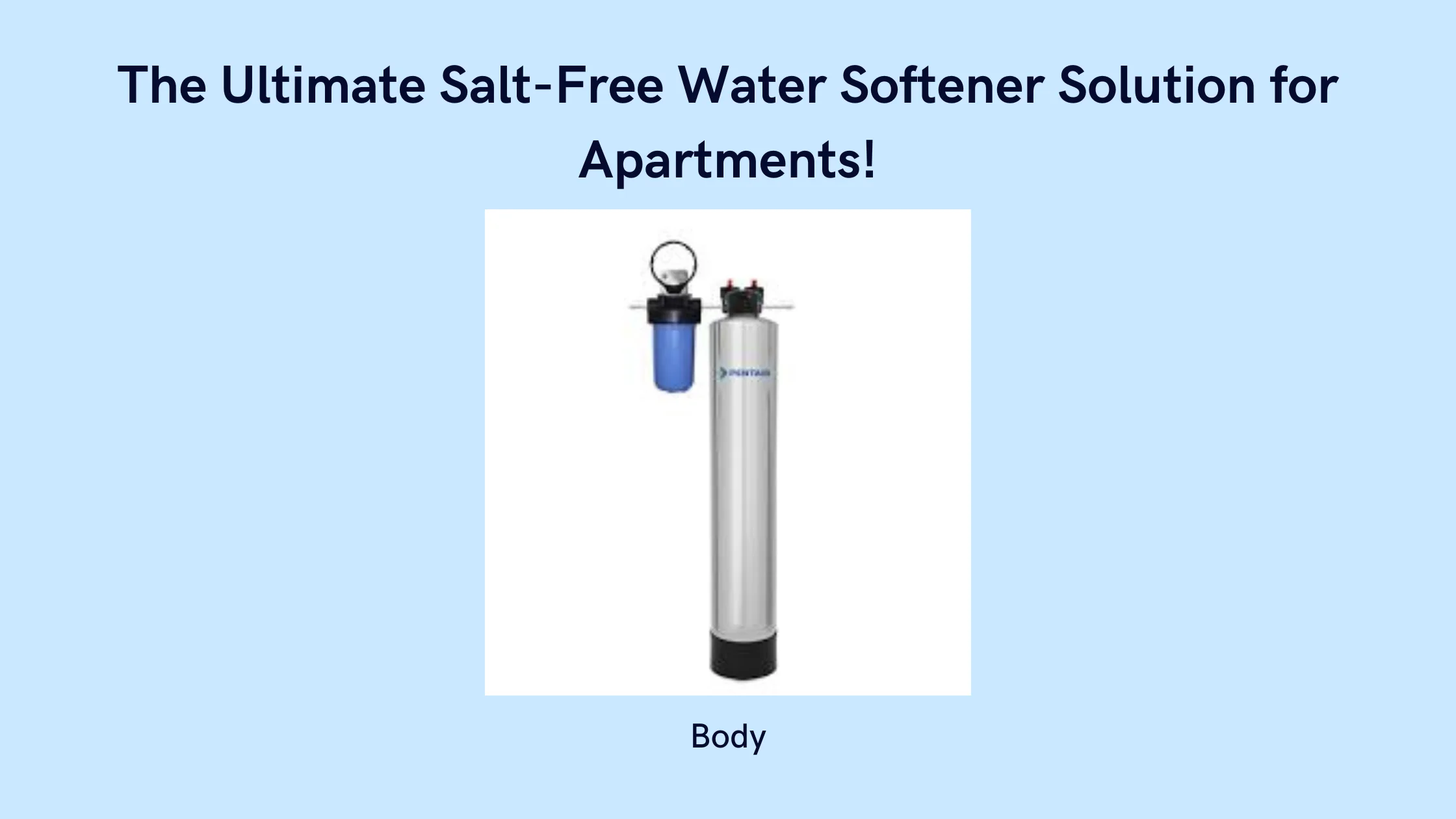 Salt-Free Water Softener Solution for Apartments!
